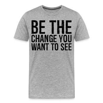 Soyez le changement que vous voulez voir - T-shirt bio Premium Homme - gris chiné - Devant - Damien (186cm)
