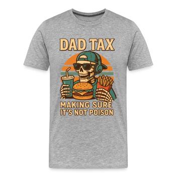 Retro Dad Tax Making Sure It's Not Poison - Männer Premium Bio T-Shirt - Grau meliert - Vorne - Damien (186cm)