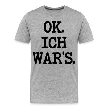 SCHULD SPRÜCHE ICH WAR ES - Männer Premium Bio T-Shirt - Grau meliert - Vorne - Damien (186cm)