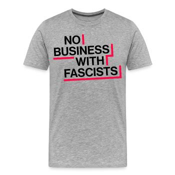 PAS D’AFFAIRES AVEC LES FASCISTES - T-shirt bio Premium Homme - gris chiné - Devant - Damien (186cm)