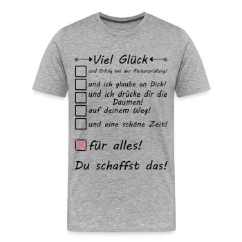Abitur Abitur lernen Prüfungs Vorbereitung Bonne chance - T-shirt bio Premium Homme - gris chiné - Devant - Damien (186cm)