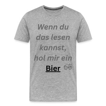 Hol mir Bier - Männer Premium Bio T-Shirt - Grau meliert - Vorne - Damien (186cm)