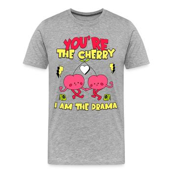 Kirsch Spruch You're The Cherry I Am The Drama - Männer Premium Bio T-Shirt - Grau meliert - Vorne - Damien (186cm)