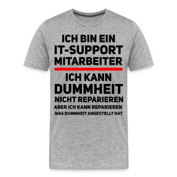 Humour du support informatique – Je ne peux pas réparer la stupidité - T-shirt bio Premium Homme - gris chiné - Devant - Damien (186cm)