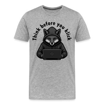 Denk nach bevor du klickst - Cyber Sicherheit - Männer Premium Bio T-Shirt - Grau meliert - Vorne - Damien (186cm)