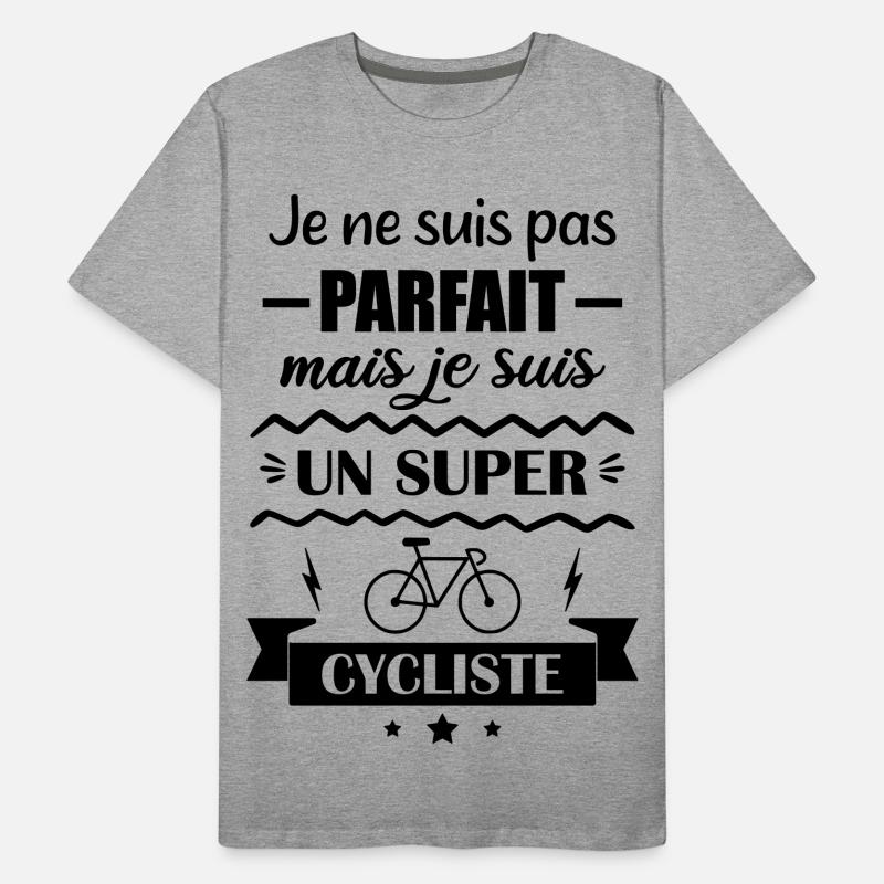 Ich bin nicht perfekt, aber ein großartiger Radfahrer Männer Premium Bio T-Shirt