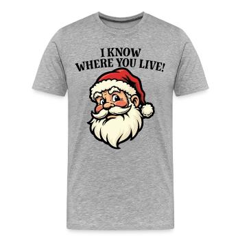 Je sais où tu habites - Père Noël - T-shirt bio Premium Homme - gris chiné - Devant - Damien (186cm)