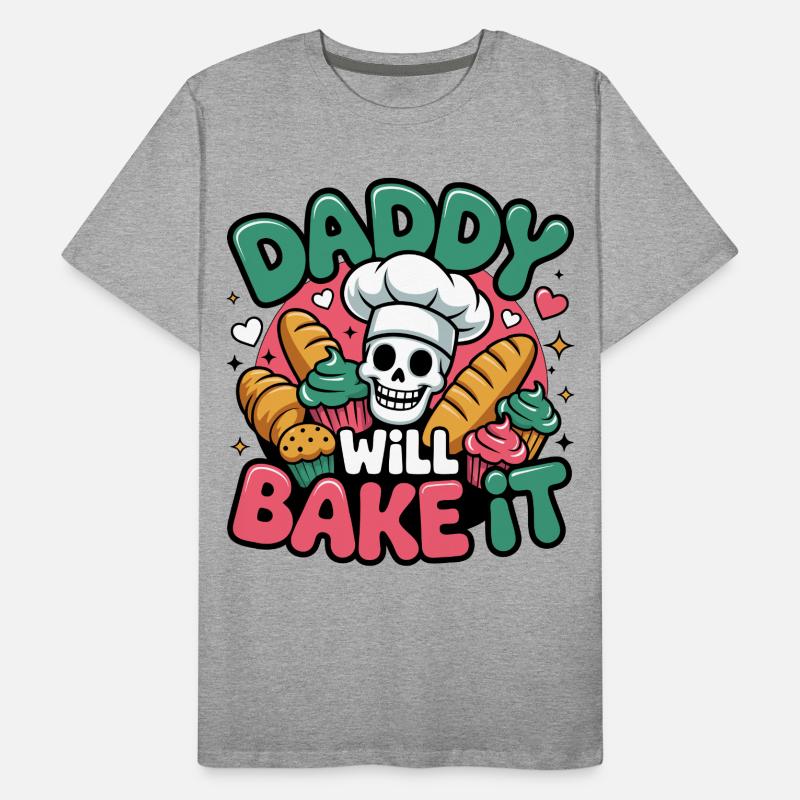 Daddy Will Bake It Männer Premium Bio T-Shirt