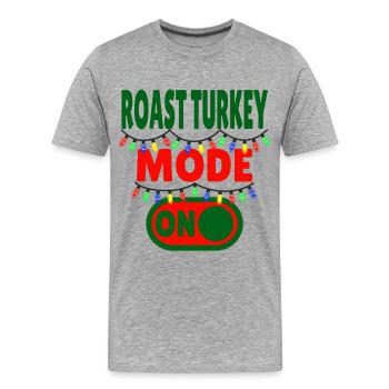 Roast Turkey Mode ON - Men's Premium Organic T-Shirt - heather grey - Front - Damien (186cm)