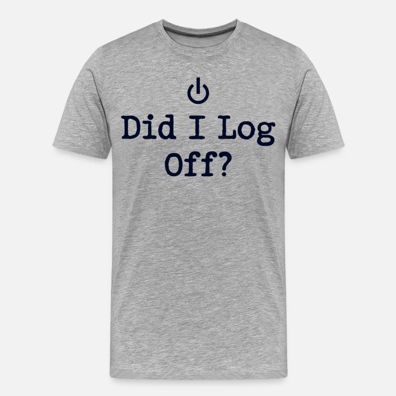 Did I Log Off? Abgemeldet Power-Symbol - Männer Premium Bio T-Shirt - Grau meliert