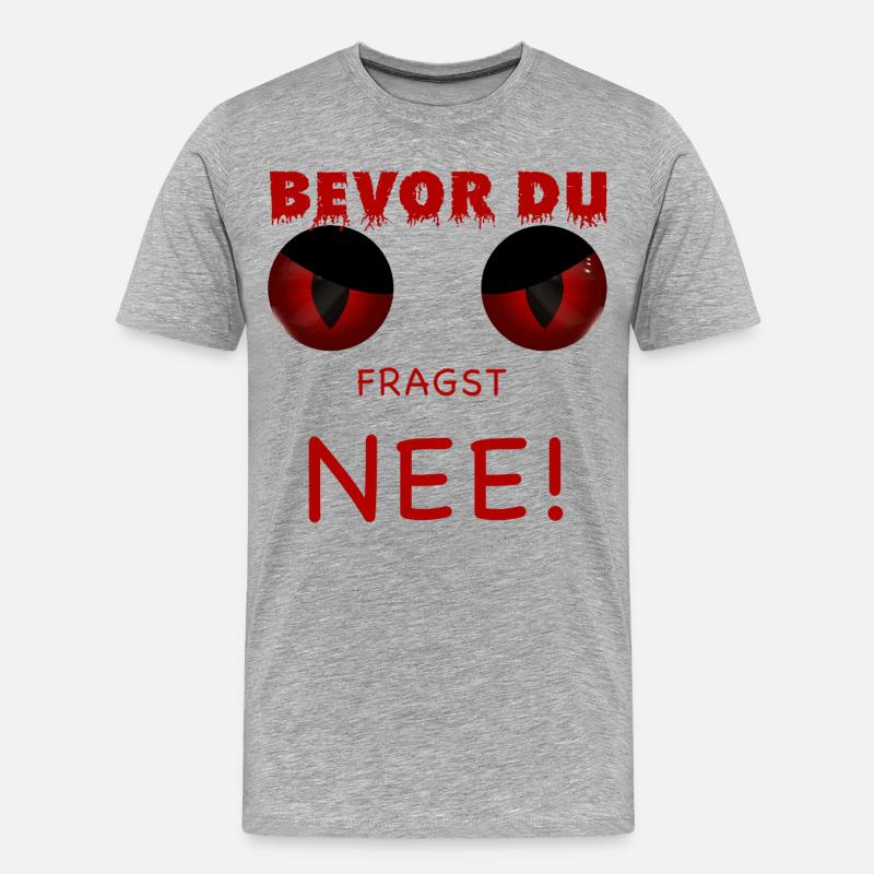 Bevor du fragst - Nee - Männer Premium Bio T-Shirt - Grau meliert