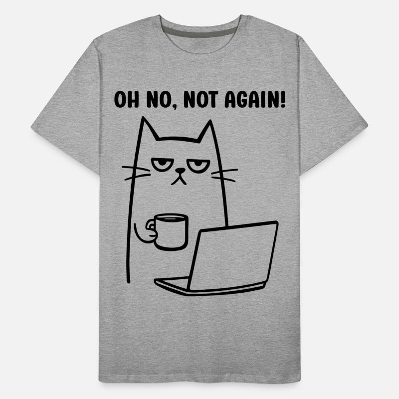Oh non, pas encore le chat drôle avec le carnet de café T-shirt bio Premium Homme