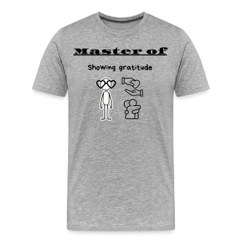Master of Showing gratitude - Men's Premium Organic T-Shirt - heather grey - Front - Damien (186cm)