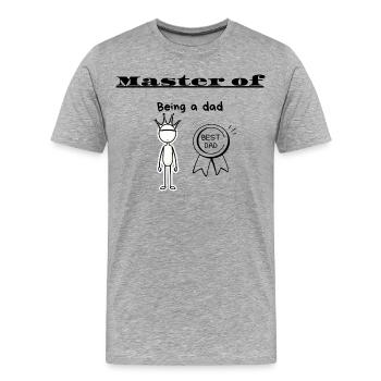 Master of Being a dad - Men's Premium Organic T-Shirt - heather grey - Front - Damien (186cm)