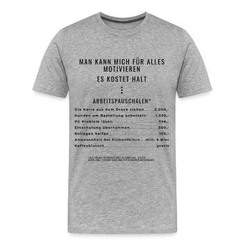 Motivation durch Pauschalen - Männer Premium Bio T-Shirt - Grau meliert - Vorne - Damien (186cm)