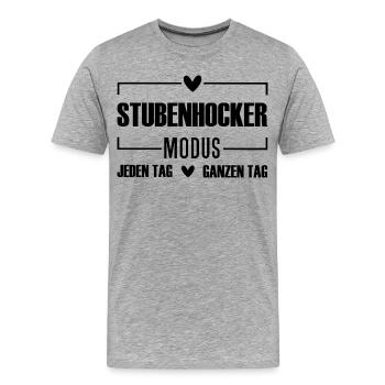 Im Stubenhocker Modus jeden Tag den ganzen Tag - Männer Premium Bio T-Shirt - Grau meliert - Vorne - Damien (186cm)