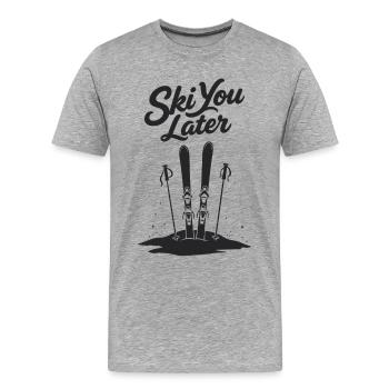 Ski You Later Lustiger Spruch für Skifahrer - Männer Premium Bio T-Shirt - Grau meliert - Vorne - Damien (186cm)