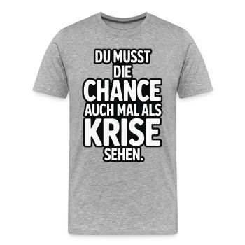 Opportunity as Crisis Saying Design - Men's Premium Organic T-Shirt - heather grey - Front - Damien (186cm)