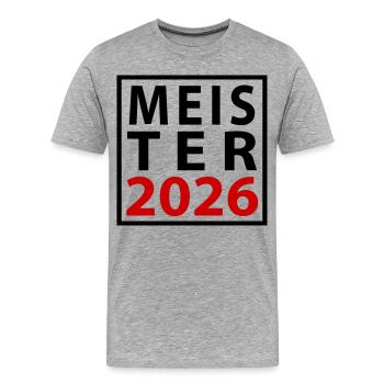 Meister 2026 Meisterschaft - Männer Premium Bio T-Shirt - Grau meliert - Vorne - Damien (186cm)