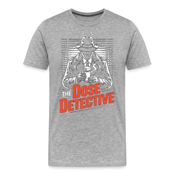 Hospital Pharmacist The Dose Detective Clinical - Männer Premium Bio T-Shirt - Grau meliert - Vorne - Damien (186cm)