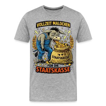 Vollzeit Malochen Für Die Staatskasse - Männer Premium Bio T-Shirt - Grau meliert - Vorne - Damien (186cm)