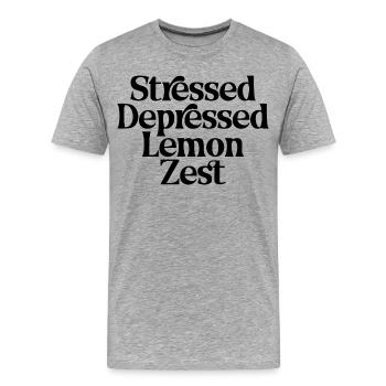 Citation drôle sur le zeste de citron stressé et déprimé - T-shirt bio Premium Homme - gris chiné - Devant - Damien (186cm)
