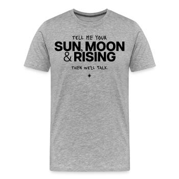 Tell Me Your Sun, Moon & Rising - Männer Premium Bio T-Shirt - Grau meliert - Vorne - Damien (186cm)