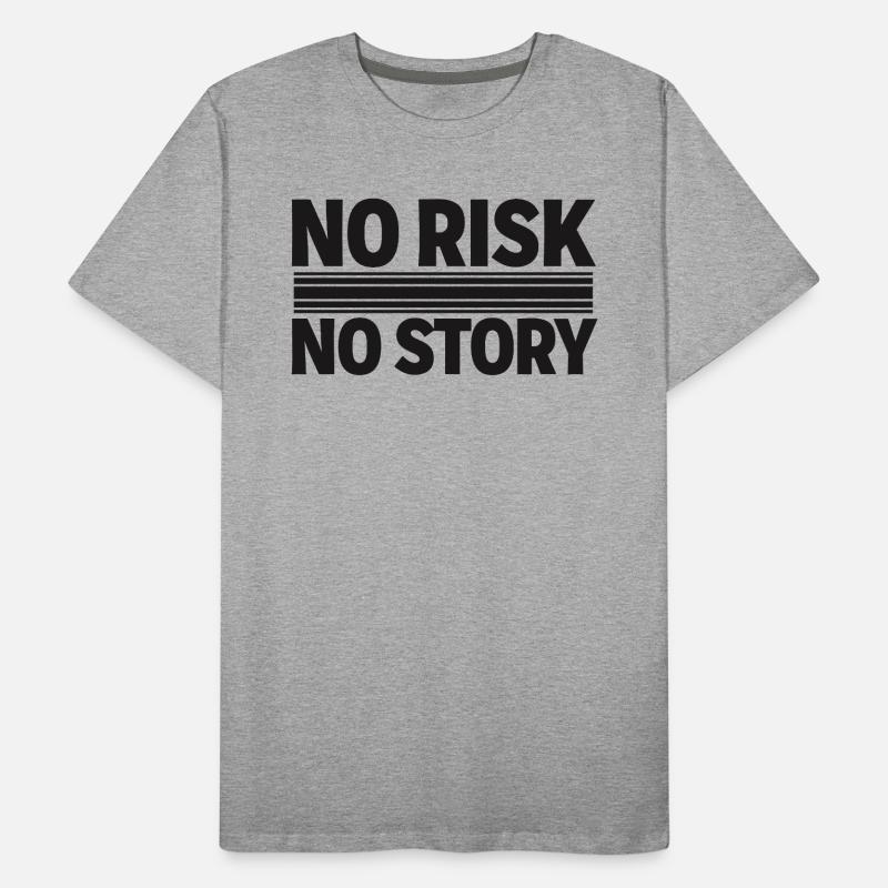 AUCUN RISQUE SANS HISTOIRE Déclaration d’aventure T-shirt bio Premium Homme