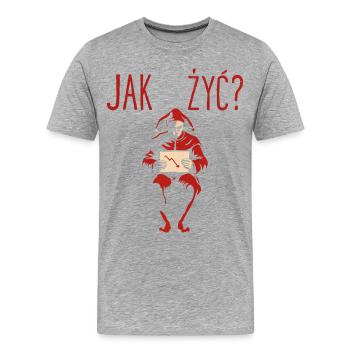 Jak Żyć Polish Meme Existential Jester - Men's Premium Organic T-Shirt - heather grey - Front - Damien (186cm)