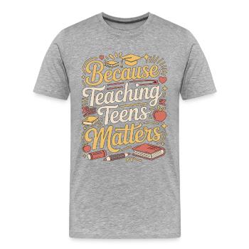 Enseignant de lycée parce qu’il enseigne l’éducation - T-shirt bio Premium Homme - gris chiné - Devant - Damien (186cm)