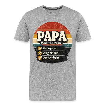 Papa weil ich's kann Spruch für Multitalente - Männer Premium Bio T-Shirt - Grau meliert - Vorne - Damien (186cm)