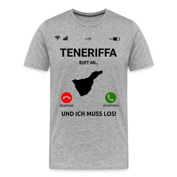 Teneriffa Ruft An Urlaub Kanaren Reise - Männer Premium Bio T-Shirt - Grau meliert - Vorne - Damien (186cm)