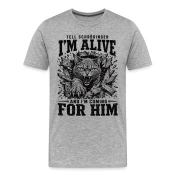 Schrödinger Katze Alive Shirt - Männer Premium Bio T-Shirt - Grau meliert - Vorne - Damien (186cm)