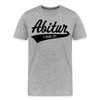 Abitur – I Did It! (Abiturient Schulabschluss / B) - Männer Premium Bio T-Shirt - Grau meliert - Vorne - Damien (186cm)