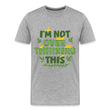 Écologie écologique Je ne me prends pas trop la tête - T-shirt bio Premium Homme - gris chiné - Devant - Damien (186cm)