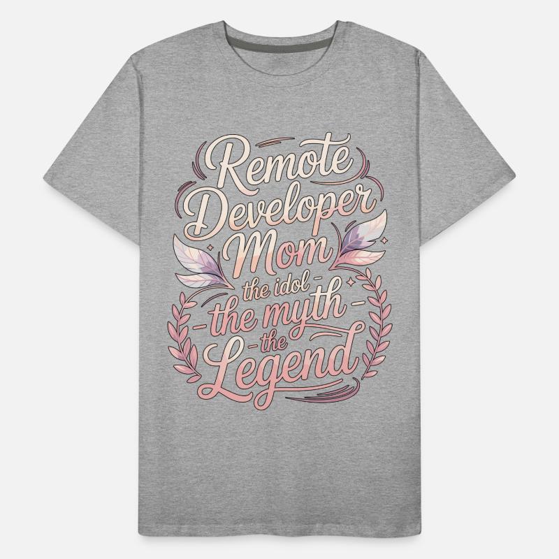 Remote Developer Mom The Idol The Remote Coder Männer Premium Bio T-Shirt