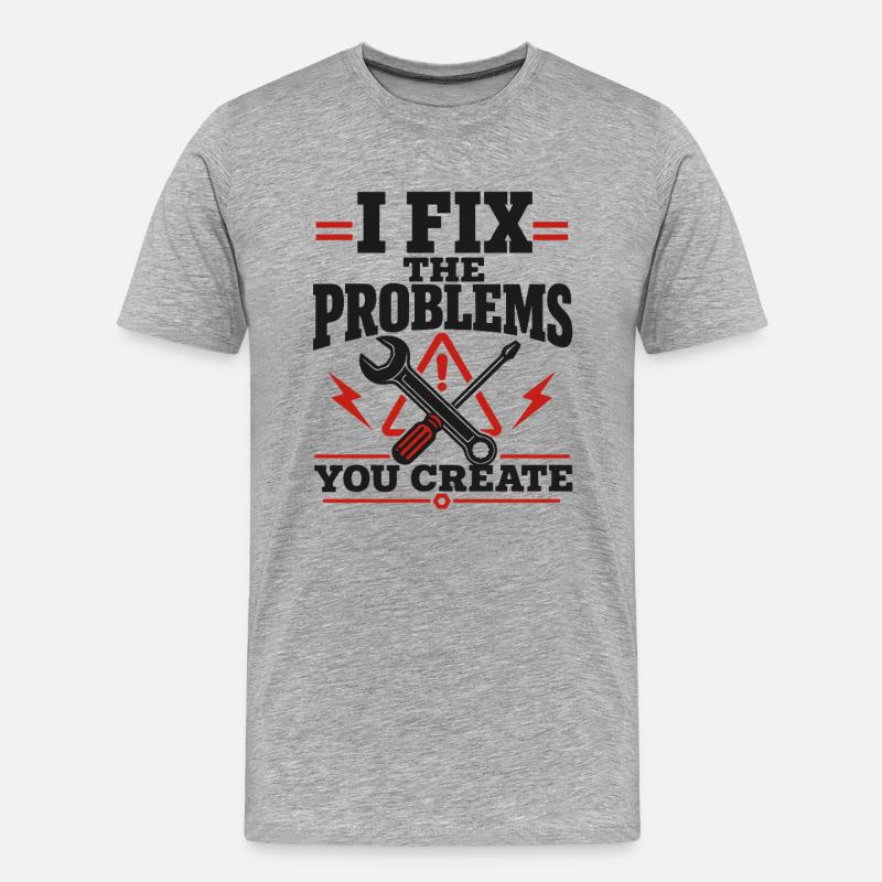 I Fix The Problems - Männer Premium Bio T-Shirt - Grau meliert
