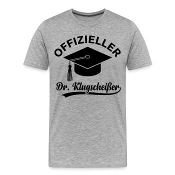 Ein offizieller Dr. Klugscheisser lustige Sprüche - Männer Premium Bio T-Shirt - Grau meliert - Vorne - Damien (186cm)