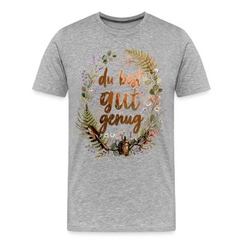 Le dicton du jardinier : Tu es assez bon - T-shirt bio Premium Homme - gris chiné - Devant - Damien (186cm)