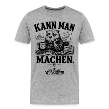 Lustiges Motivationsdesign Kann man machen... - Männer Premium Bio T-Shirt - Grau meliert - Vorne - Damien (186cm)