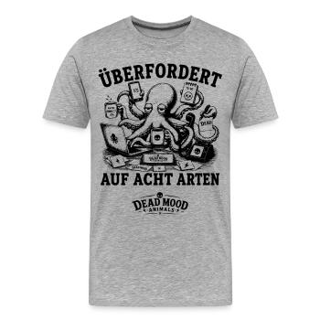 Zu viele Aufgaben. Zu viele Nachrichten. - Männer Premium Bio T-Shirt - Grau meliert - Vorne - Damien (186cm)