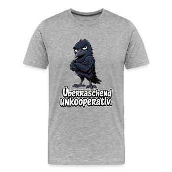 Überraschend Unkooperativ Krähe Lustiger Spruch - Männer Premium Bio T-Shirt - Grau meliert - Vorne - Damien (186cm)