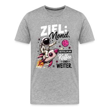 Ziel Mond Notfallplan Und Weiter Motivation - Männer Premium Bio T-Shirt - Grau meliert - Vorne - Damien (186cm)