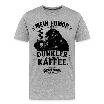 Lustiges Raben Design Schwarzer Humor & Sarkasmus - Männer Premium Bio T-Shirt - Grau meliert - Vorne - Damien (186cm)