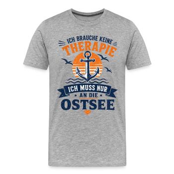 Ich brauche keine Therapie ich muss an die Ostsee - Männer Premium Bio T-Shirt - Grau meliert - Vorne - Damien (186cm)