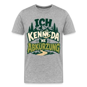 Ich Kenn Da Ne Abkürzung Wandern Spruch - Männer Premium Bio T-Shirt - Grau meliert - Vorne - Damien (186cm)