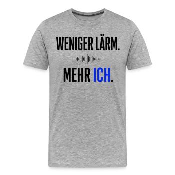 Weniger Lärm - mehr Ich  Statment  - Männer Premium Bio T-Shirt - Grau meliert - Vorne - Damien (186cm)