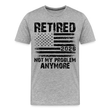 Retraité en 2026, ce n’est plus mon problème - T-shirt bio Premium Homme - gris chiné - Devant - Damien (186cm)