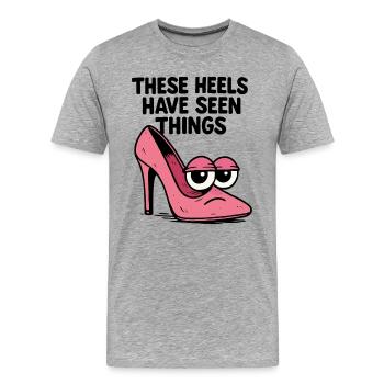 These heels have seen things | Comic High Heels - Männer Premium Bio T-Shirt - Grau meliert - Vorne - Damien (186cm)