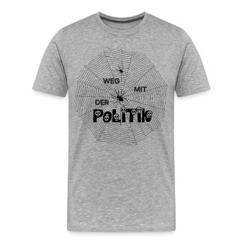 Politik die spinnen, Spinne. WEG MIT DER Politik  - Männer Premium Bio T-Shirt - Grau meliert - Vorne - Damien (186cm)